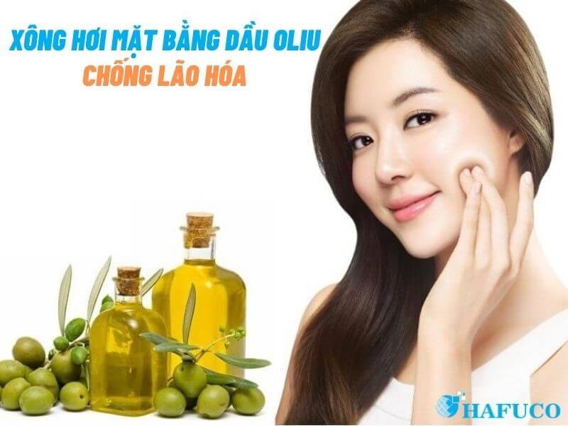 Xông mặt bằng dầu oliu