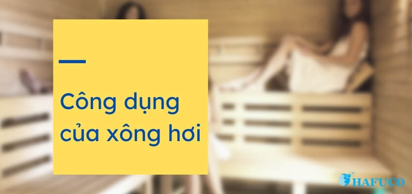 công dụng của xông hơi